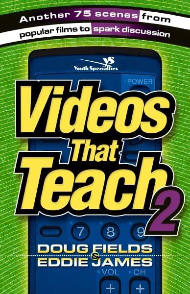 Videos That Teach 2: Another 75 Scenes from Popular Films to Spark Discussion (Youth Specialties S.)