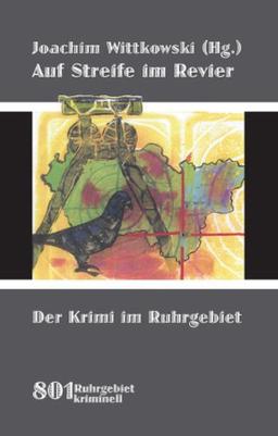 Auf Streife im Revier: Der Krimi im Ruhrgebiet