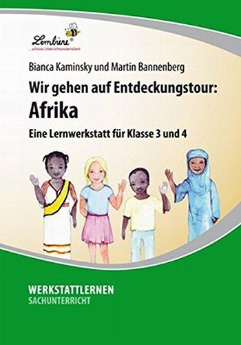 Wir gehen auf Entdeckungstour: Afrika - Eine Lernwerkstatt für den Sachunterricht in Klasse 3 - 4, Werkstattmappe