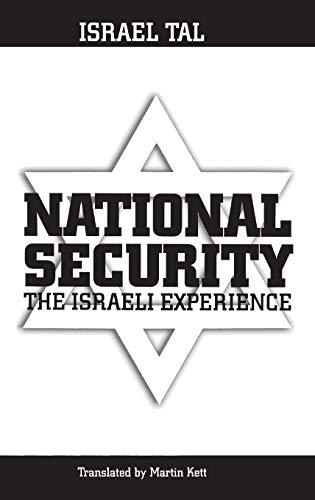 National Security: The Israeli Experience (Praeger Security International)