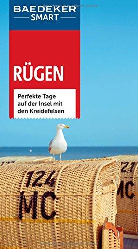 Baedeker SMART Reiseführer Rügen: Perfekte Tage auf der Insel mit den Kreidefelsen