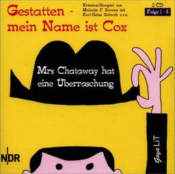 Gestatten mein Name ist Cox. Mrs. Chataway hat eine Überraschung. 2 CDs. . Folge 1 - 4. Kriminal-Hörspiel