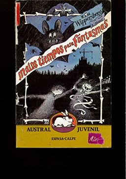 Malos Tiempos Para Fantasmas/ Bad Time for Ghosts (Austral Juvenil, 61)