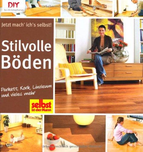 Stilvolle Böden: Parkett, Kork, Linoleum und vieles mehr