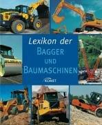 Lexikon der Bagger und Baumaschinen