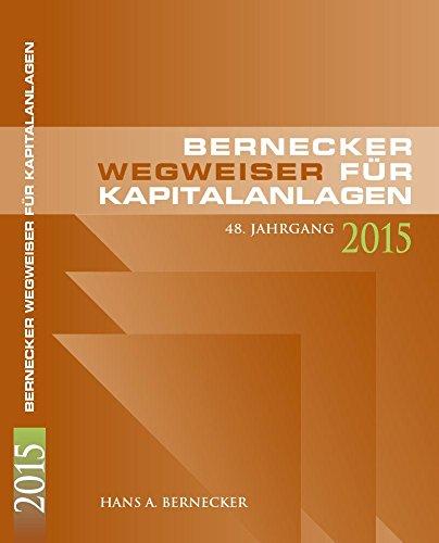 Bernecker Wegweiser für Kapitalanlagen 2015