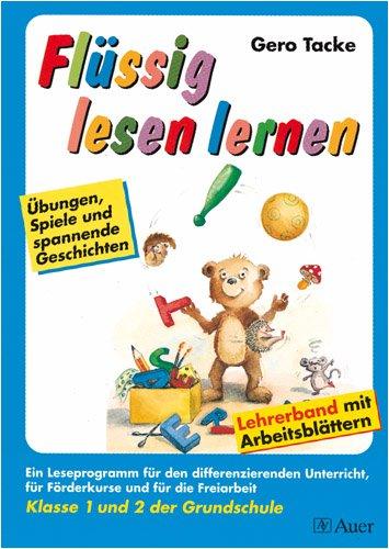 Flüssig lesen lernen - Ein Leseprogramm in zwei Versionen: eine für die Schule und eine für das Üben zu Hause: Flüssig lesen lernen, neue Rechtschreibung, Klasse 1 und 2 der Grundschule: Kl. 1 u. 2