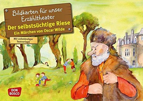 Der selbstsüchtige Riese: Bildkarten für unser Erzähltheater. Entdecken. Erzählen. Begreifen. Kamishibai Bildkartenset. (Märchen für unser Erzähltheater)