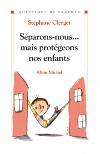 Séparons-nous... mais protégeons nos enfants