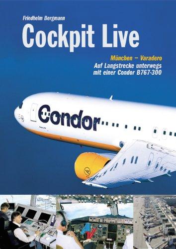 Cockpit Live: Auf Langstrecke unterwegs mit einer Condor B767-300