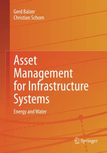 Asset Management for Infrastructure Systems: Energy and Water