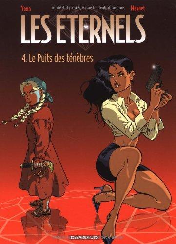 Les éternels. Vol. 4. Le puits des ténèbres