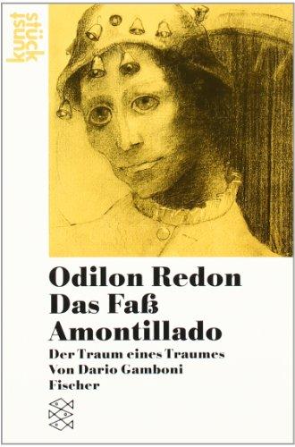 Odilon Redon<br /> Das Faß Amontillado: Der Traum eines Traumes: Der Traum eines Traums