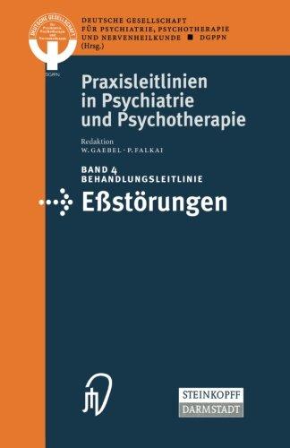 Behandlungsleitlinie Eßstörungen (Praxisleitlinien in Psychiatrie und Psychotherapie Bd. 4)