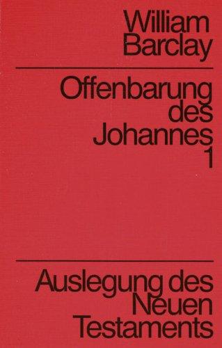 Auslegung des Neuen Testaments. Offenbarung des Johannes Band 1