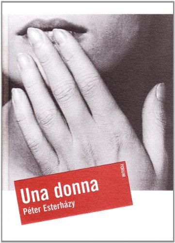 Una donna. Testo ungherese a fronte (Oltre)