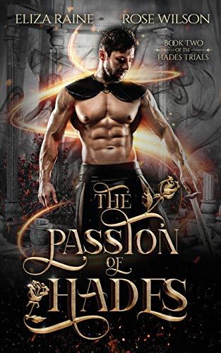 The Passion of Hades: A Fated Mates Fantasy Romance (The Hades Trials, Band 2)