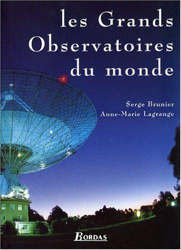 Les grands observatoires du monde