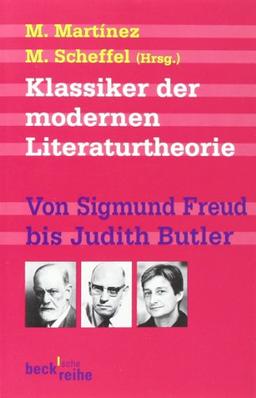 Klassiker der modernen Literaturtheorie: Von Sigmund Freud bis Judith Butler