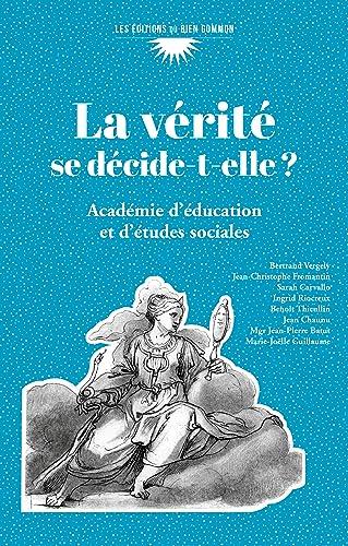 La vérité se décide-t-elle ?