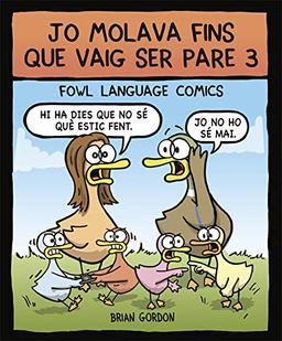 Jo molava fins que vaig ser pare 3: Fowl Language (Bridge, Band 50)