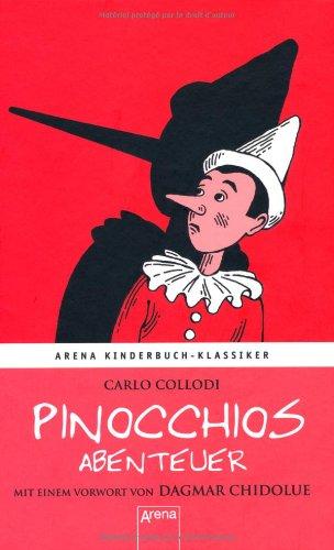 Pinocchios Abenteuer: Mit einem Vorwort von Dagmar Chidolue