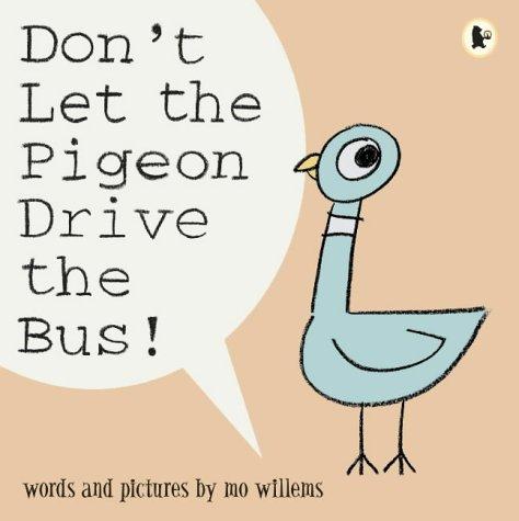 Don't Let the Pigeon Drive the Bus