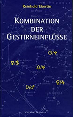 Kombination der Gestirneinflüsse (Standardwerke der Astrologie)