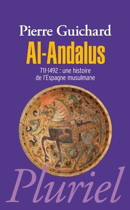 Al-Andalus, 711-1492 : une histoire de l'Espagne musulmane