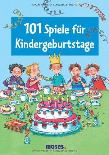 101 Spiele für Kindergeburtstage