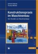 Konstruktionspraxis im Maschinenbau: Vom Einzelteil zum Maschinendesign