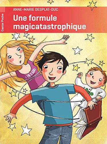 Une formule magicatastrophique