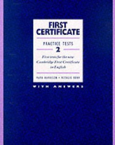 First Certificate Practice Tests, Pt.2 : With Answers edition: Five Tests for the New Cambridge First Certificate in English: Book (with Answers) Bk.2