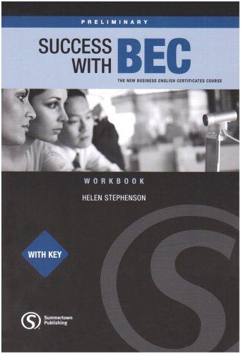 Success with BEC: The New Business English Certificates: Preliminary Workbook With Key