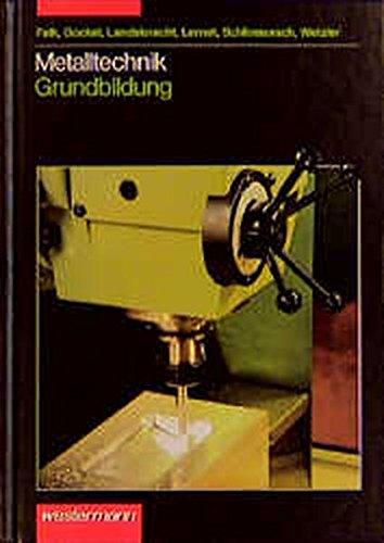 Metalltechnik, Grundbildung