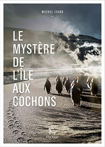 Le mystère de l'île aux Cochons