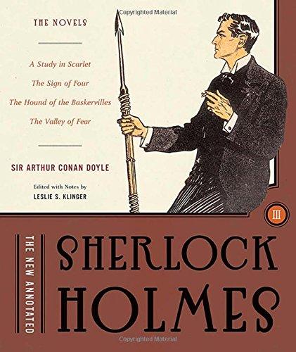 The New Annotated Sherlock Holmes: The Novels