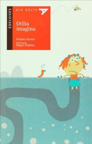 Otilia imagina (Ala Delta - Serie roja, Band 52)