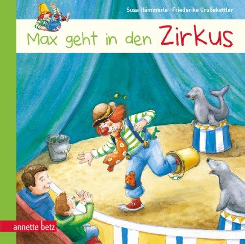 Max geht in den Zirkus