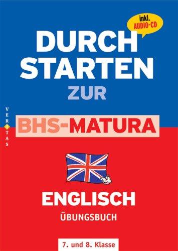 Durchstarten zur Matura - Englisch BHS: Übungsbuch. Übungsbuch für die 4. und 5. Klasse (Lernmaterialien)