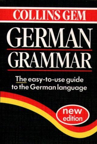 Collins Gem German Grammar (Collins Gems)