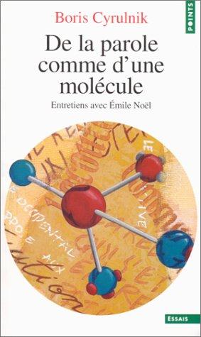 De la parole comme d'une molécule : entretiens