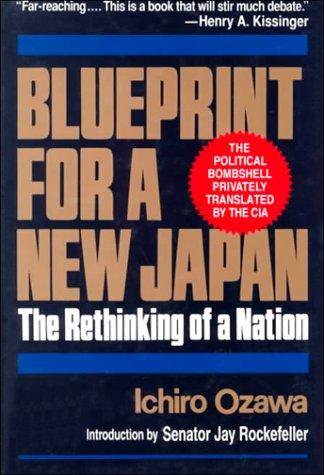 Blueprint for a New Japan: The Rethinking of a Nation