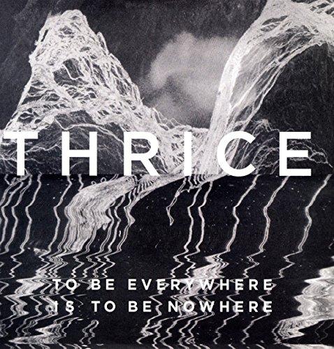 To Be Everywhere Is to Be Nowhere [Vinyl LP]