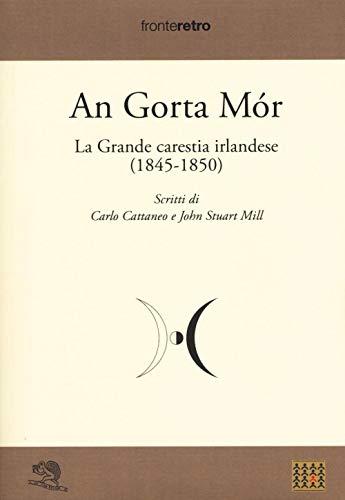 An gorta mòr. La grande carestia irlandese (1845-1850) (Fronteretro)