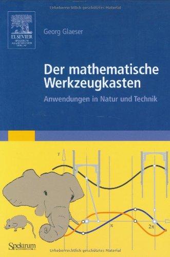 Der mathematische Werkzeugkasten (JOKERS-Ausgabe): Anwendungen in Natur und Technik