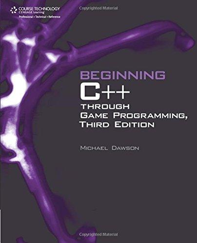 Beginning C++ Through Game Programming