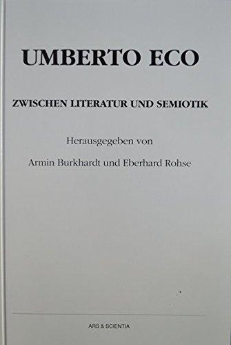 Umberto Eco - Zwischen Literatur und Semiotik