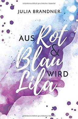 Aus Rot und Blau wird Lila