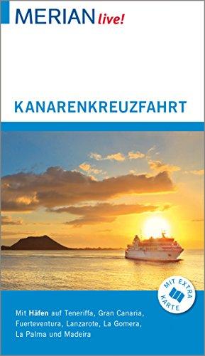 MERIAN live! Reiseführer Kanarenkreuzfahrt: Mit Extra-Karte zum Herausnehmen